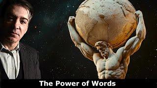 The ASTONISHING power of words: Use them just so!