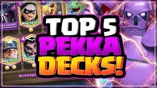 *INSANE !*Top 5 MAX Pekka Decks For Ladder ! Features Bridge Spam, Miner, FireCracker - Clash Royale