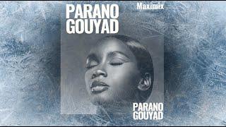 Dj Maximix - Parano Gouyad ONE