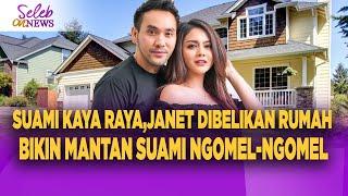 PUNYA SUAMI KAYA RAYA,JENITA JANET DIBELIKAN RUMAH SAMPAI MANTAN SUAMI NGOMEL-NGOMEL - SELEB ON NEWS