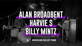 Kolstein Musician Relief Fund Presents Alan Broadbent, Harvie S and Billy Mintz