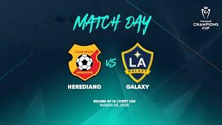 Herediano vs Galaxy | 2025 Concacaf Champions Cup