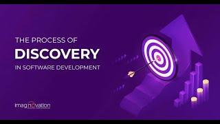 How the Discovery Process Drives Success in Development Projects