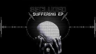 Secluded - Suffering [Soma Records]