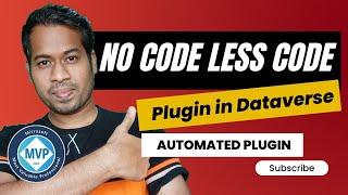 No node less code Automated Plugin using Dataverse Accelerator in Dynamics 365