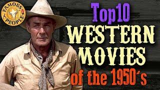 Top 10 Western Movies of the 50s