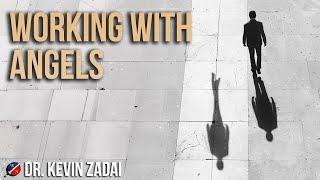 Working With Angels | Kevin Zadai