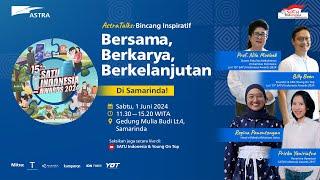 AstraTalks: Bincang Inspiratif 15th SATU Indonesia Awards 2024 - Samarinda