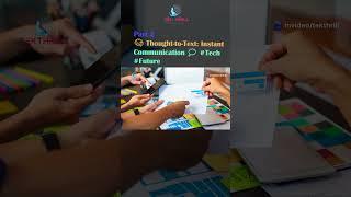  Thought-to-Text: Instant Communication  #Tech #Future #ai @TEKTHRILL PART 2