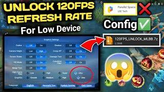 How to Unlock 120FPS Refresh Rate in Mobile Legends using config  Super Smooth & No Lag