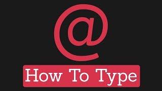 How to Type @ on Computer or Laptop - Tech Pro Advice