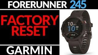 How to Reset the Garmin Forerunner 245 / 245 Music - Factory Reset