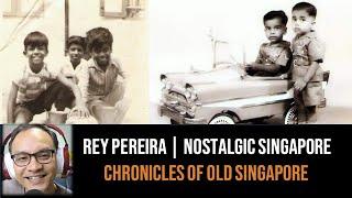 Chronicles of Old Singapore | Rey Pereira – Jalan Wijaya, Kampong Kembangan & Nostalgic Singapore