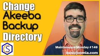 Change the Default Akeeba Backup Output Directory for Joomla Backups  MM Live Stream #149