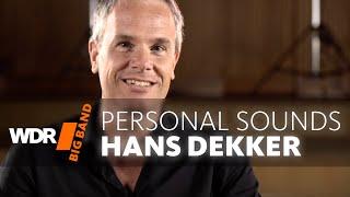 Hans Dekker Portrait - PERSONAL SOUNDS | WDR BIG BAND Drums