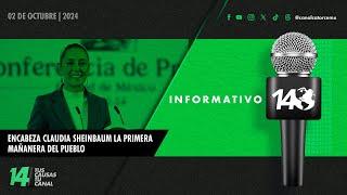 Informativo14: Encabeza Claudia Sheinbaum la Primera Mañanera del Pueblo