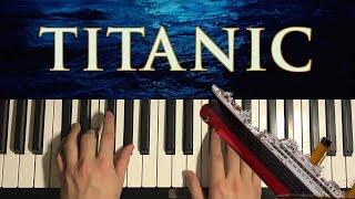 How To Play - Titanic - My Heart Will Go On (PIANO TUTORIAL LESSON)