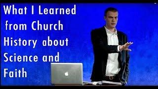 What I Learned from Church History about Science and Faith | Gavin Ortlund