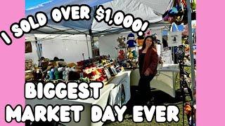 MARKET DAY I MADE OVER $1,000  WAS IT WORTH ITHOW I SET UP FOR A MARKET