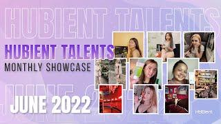 Hubient Talents Monthly Showcase  June 2022