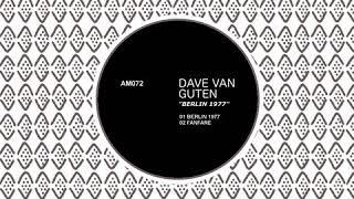 Dave Van Guten - Fanfare (Original Mix)
