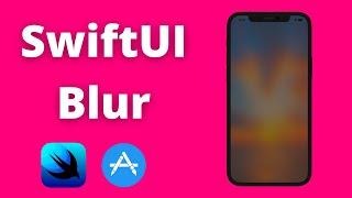 SwiftUI: Blur Effect View (2021, Xcode 12, SwiftUI 2.0) - iOS for Beginners