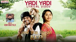 Yadi Yadi Lyrical Song | KCR | Rocking Rakesh | 'Garudavega' Anji | Ram Miriyala | Charan Arjun