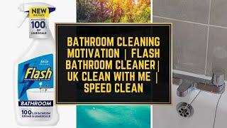 How to Clean Your Bathroom with Flash Bathroom Cleaning Spray 800ML