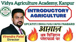 Introductory Agriculture, Virendra Patel (Virendra sir), Digital platform, Vidya Agriculture Academy