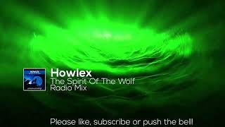 Howlex - The Spirit Of The Wolf (Radio Mix)