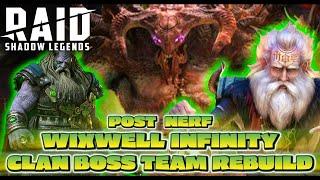 WIXWELL + BROGNI Infinity UNM Clan Boss Team COMPLETE Rebuild - POST Nerf | RAID: Shadow Legends