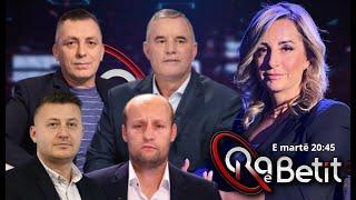 Ora e Betit - Arrestimi i Metës & Dosja Çyrbja ( 22 Tetor 2024)