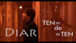 DIAR - Ten de ten (Mood video)