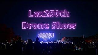 Lex250 Drone Show - October 20, 2024