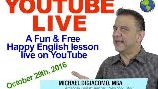 Happy English YouTube LIVE #1 - English Lesson From New York