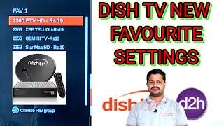 NEW FAVOURITE SETTINGS IN DISHTV