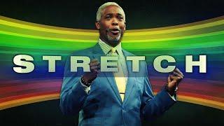 Stretch! | Bishop Dale C. Bronner | Word of Faith Family Worship Cathedral