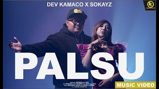 DEV KAMACO X SOKAYZ - PALSU (official music video)