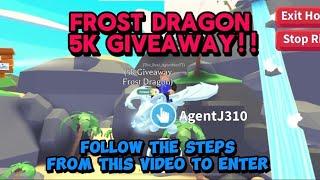 5k FROST DRAGON GIVEAWAY!! Follow All 4 Steps to be entered in the Giveaway!! Adopt me