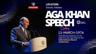 Aga Khan IV Speech | Modern Islamic Society | International Seerat Conference (11 March 1976)