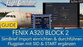 Fenix A320 Block2 - SimBrief Import einrichten & Flugplan mit SID & STAR ergänzen