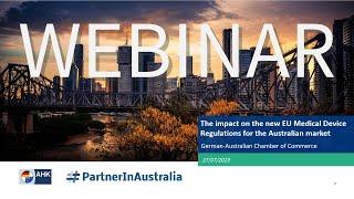 Webinar: EU Medical Device Regulations and their impact in Australia | AHK Australien