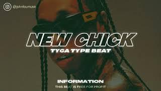 [Free For Profit] Tyga Type Beat "New Chick"