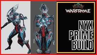 Warframe 2023 Nyx Prime Build