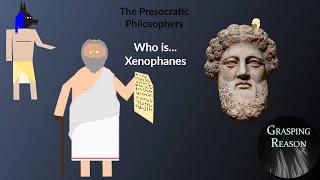 Who is... Xenophanes. The Presocratic Philosophers