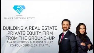 Building a Real Estate Private Equity Firm From the Ground-up w/ Ava & August