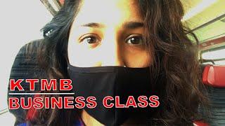 a fancy ride back!  | KTMB BUSINESS CLASS |