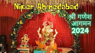 Niper Ahmedabad  श्री गणेश आगमन 