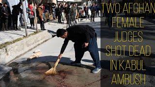 Two Afghan female judges shot dead in Kabul ambush | Inshort newz