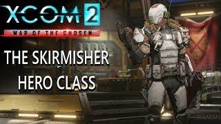 XCOM 2 War of The Chosen Expansion Skirmisher Class Details XCOM 2 Skirmisher Class PC Xbox One PS4